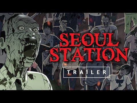 Seoul Station (Trailer 2)