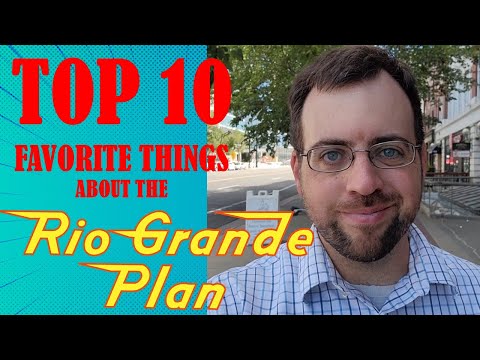 Top 10 Favorite Features of The Rio Grande Plan