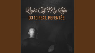 Light of My Life (feat. Refentse)