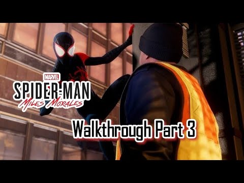 Marvel Spider Man Miles Morales Walkthrough Part 3