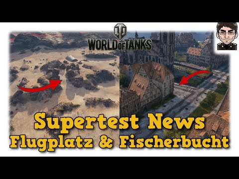 Flugplatz & Fischerbucht - Supertest News - World of Tanks