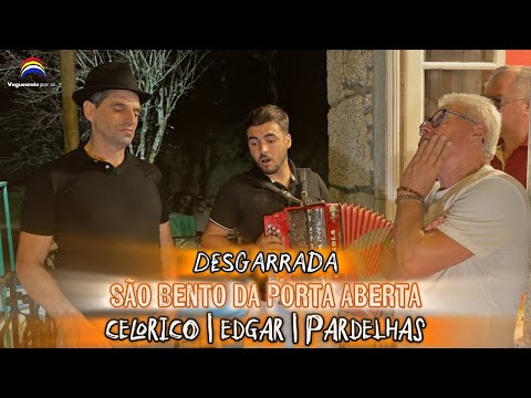 Desgarrada - Celorico | Edgar | Pardelhas - São Bento da Porta Aberta - Gerês