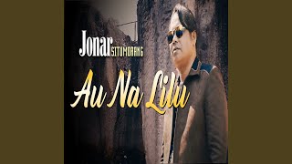 Download lagu Au Na Lilu mp3 Download lagu Au Na Lilu mp3