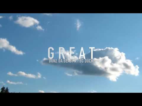 GREAT - Duke Da Beast x Fbg Duck