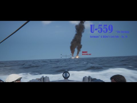 UBOAT U-559 -- "The Bucking Germans" & Hitler's Lost Sub -- Ep. 16