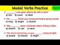 Modal Verbs Exercises | Modal Verbs Questions And Answers