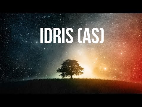 05 - Mufti Menk - Stories Of The Prophets - Idris AS