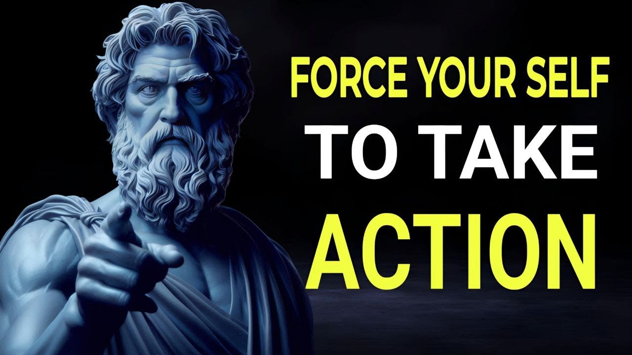 Force Yourself to Take Action: 10 Powerful Strategies - STOICISM