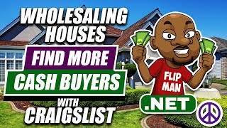 Build Cash Buyers List With Craigslist for Wholesaling Houses