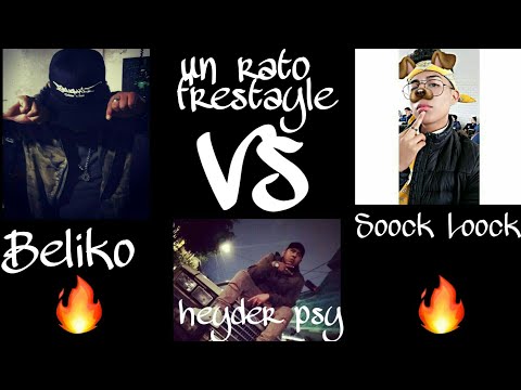 Un rato de freestyle / Beliko vs Heyder psy vs Soock Loock 🔥🔥