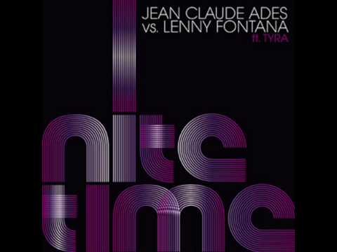 Lenny Fontana, Jean Claude Ades & Tyra - NiteTime (Supernova Remix)