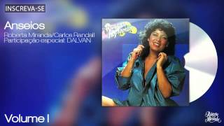 Roberta Miranda - Anseios - Volume 1 - [Áudio Oficial]