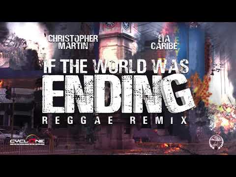 Christopher Martin, Lia Caribe - If The World Was Ending | Reggae Remix (Official Audio)