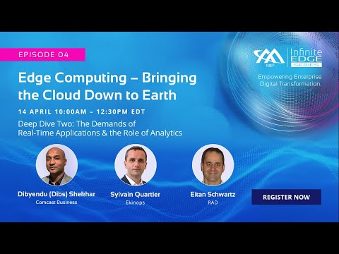 MEF Infinite Edge Episode 4 - Deep Dive Two - The Demands of Real-time Applications