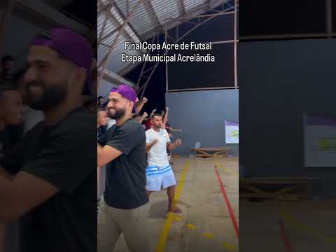 Final etapa Acrelândia copa Acre de futsal #fut7 #fut7brasil