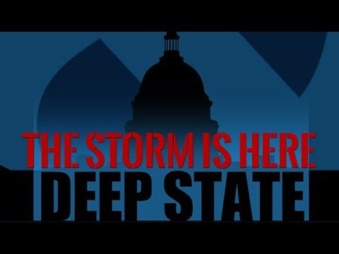 The Storm is Here - Deep State Exposed - Documentary 2018