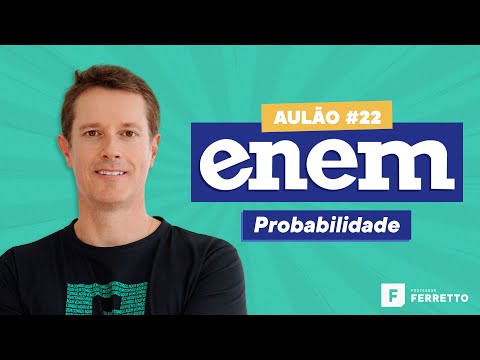 AULÃO AO VIVO: PROBABILIDADE - ENEM 2020 - Aula #22