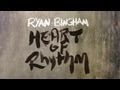 Ryan Bingham:  Heart Of Rhythm [OFFICIAL LYRIC VIDEO]