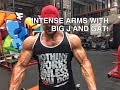 INTENSE ARMS WITH BIG J Featuring GAT