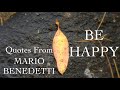 BE HAPPY 16 Quotes From Poet Benedetti To Start Your Day