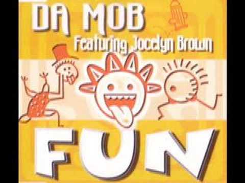 da mob ft jocelyn brown - fun (todd edwards cut up mix)