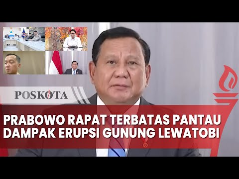 Prabowo Sempatkan Rapat Terbatas Pantau Dampak Erupsi Gunung Lewotobi Laki-laki dari AS