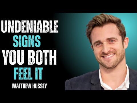 9 Signs Of Unspoken Mutual Attraction Between Two People || Matthew Hussey