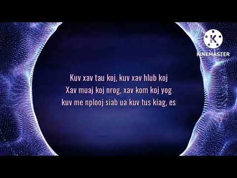 Hlub Koj Mus Ib Txhis - Huab Vwj & Kee (lyrics)