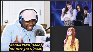 SHE&#39;S STEALING MY HEART!! BlackPink - Lisa Fan Cam (So Hot) REACTION | Jamal_Haki
