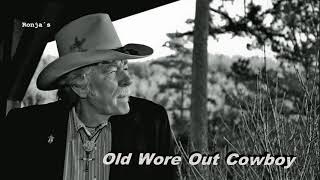 Ed  Bruce ~ &quot;Old Wore Out Cowboy&quot;