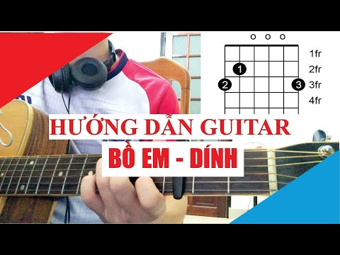 [Hướng dẫn guitar] Bồ em - Dính