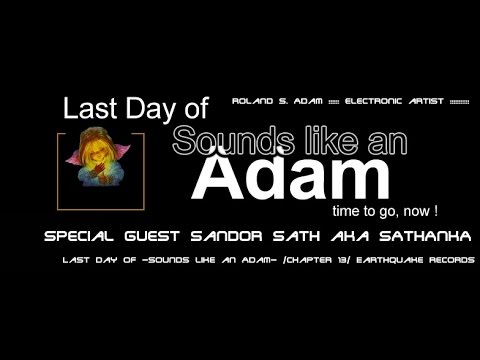 HGM Radio I Earthquake Records @ Last Day of - Sounds like an Adam (Chapter 13) - with sAthAnkA