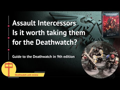 Assault Intercessors, the Deathwatch and you – are they forgotten for a reason?