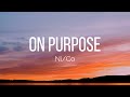 Ni/Co - on purpose (Lyrics)