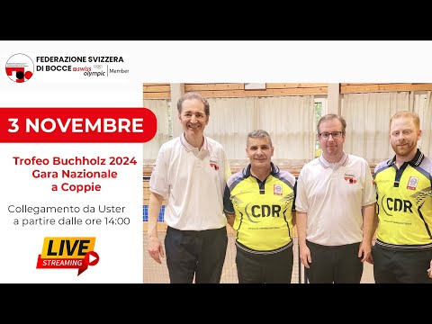 Trofeo Buchholz 2024 - Gara Nazionale a Coppie - Uster - Bocce