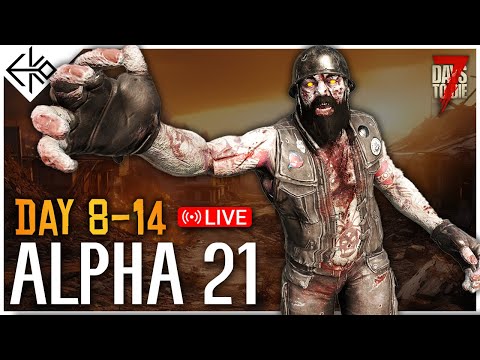 ALPHA 21 - Streamer Weekend - Day 8-14 | 7 Days to Die