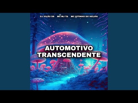Automotivo Transcendente