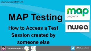 NWEA MAP Test  -How to access a test session created by someone else