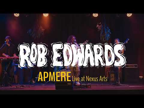 Rob Edwards  - Apmere (Live at Nexus Arts)