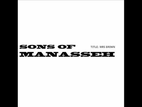 Sons of Manasseh - Mrs Brown