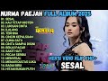 SESAL KAU TETAP MISTERI ILALANG FULL ALBUM NURMA PAEJAH ADELLA TERBARU 2025 OM ADELLA