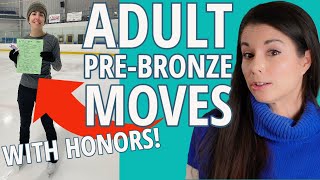Passed WITH HONORS! Adult Pre-Bronze Moves in the Field Test - US Figure Skating Virtual Test (2022)