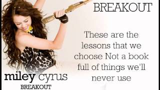 Miley Cyrus - Breakout Lyrics:)