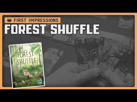 Forest Shuffle | First Impressions