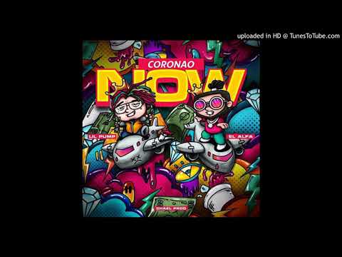 Coronao now| alfa jefe ft Lil pump audio ofisial