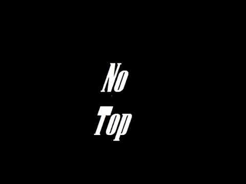 No Top By: O.T.G King Trell and O.T.G Scrilla ft.Rambo