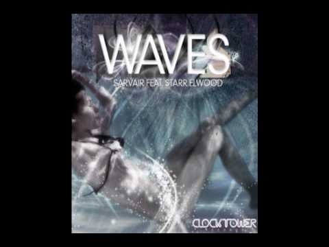 Sarvair feat.Starr Elwood- Waves (Original Mix)
