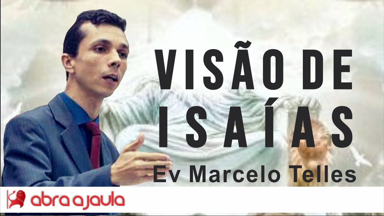 Ev Marcelo Telles | Visão de Isaías
