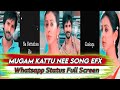 Nee Kavithaigala Song EFX Whatsapp Status Maragadha Naanayam Song Love Status Mad Love Status