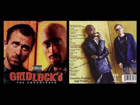 2Pac Never Had A Friend Like Me Gridlock'd (1997)